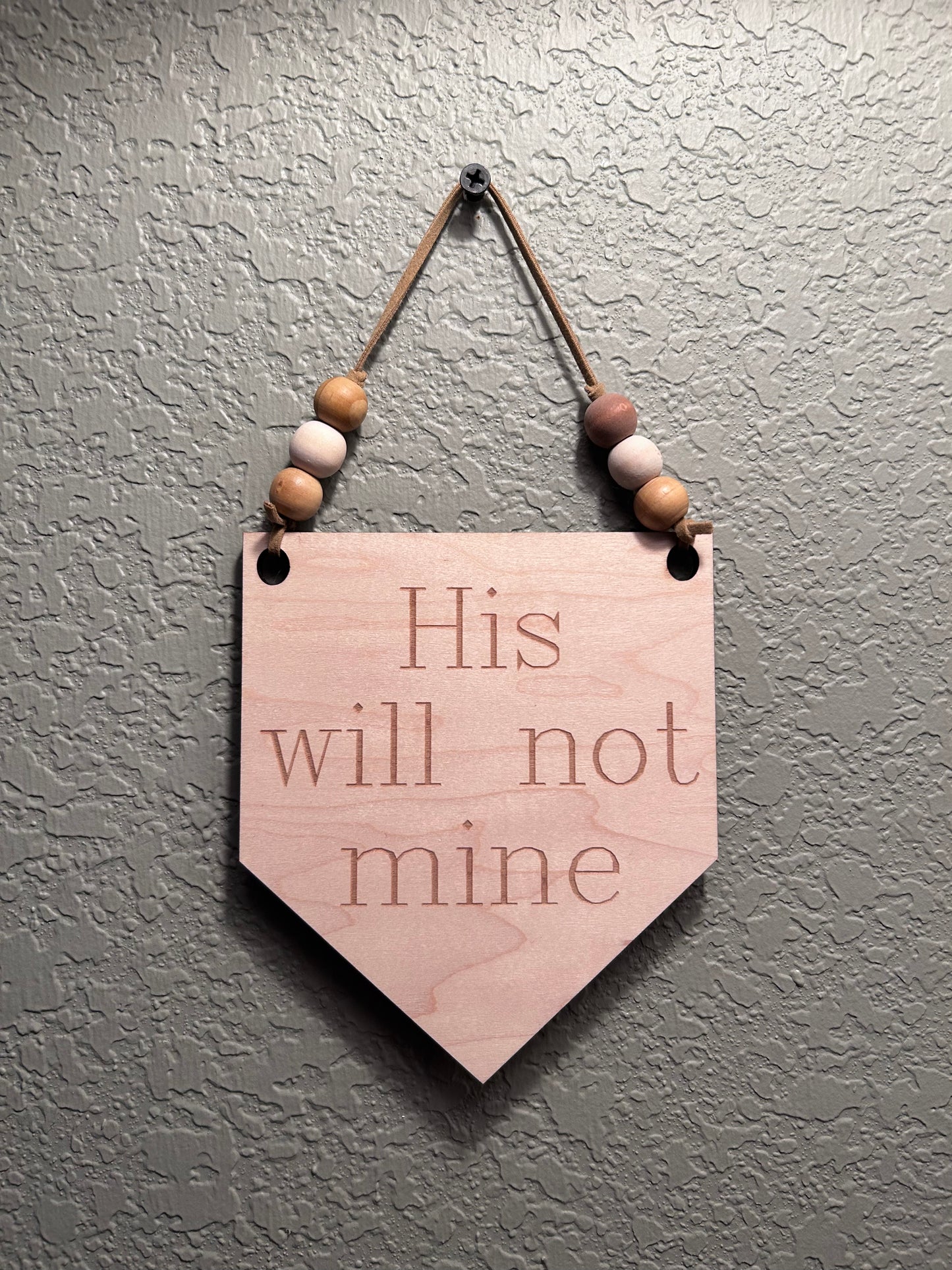 His Will Wall Hanging